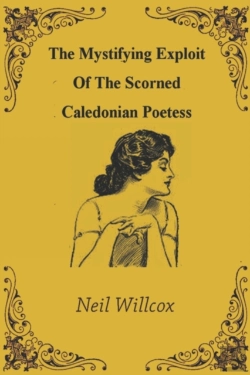 Bertrand.pt - The Mystifying Exploit Of The Scorned Caledonian Poetess