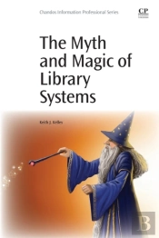 The Myth And Magic Of Library Systems