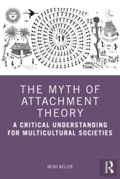 The Myth Of Attachment Theory