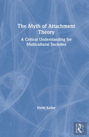 The Myth Of Attachment Theory