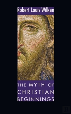 Bertrand.pt - The Myth Of Christian Beginnings