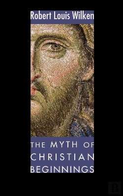 Bertrand.pt - The Myth Of Christian Beginnings