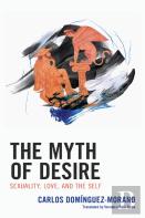 The Myth Of Desire