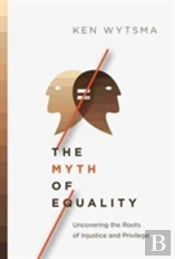 The Myth Of Equality