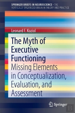 Bertrand.pt - The Myth Of Executive Functioning