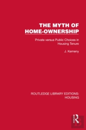 The Myth Of Home Ownership