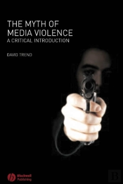 Bertrand.pt - The Myth Of Media Violence