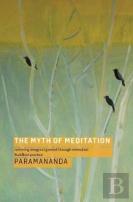 The Myth Of Meditation