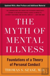 The Myth Of Mental Illness