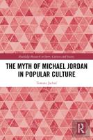 The Myth Of Michael Jordan In Popular Culture