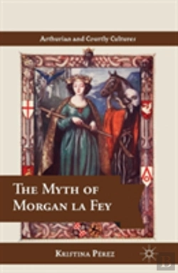 Bertrand.pt - The Myth Of Morgan La Fey