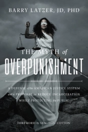 The Myth Of Overpunishment