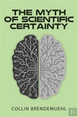 Bertrand.pt - The Myth Of Scientific Certainty