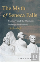 The Myth Of Seneca Falls