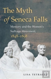 The Myth Of Seneca Falls