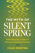 The Myth Of Silent Spring