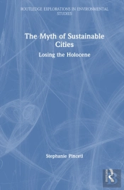The Myth Of Sustainable Cities