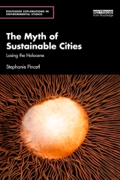 The Myth Of Sustainable Cities