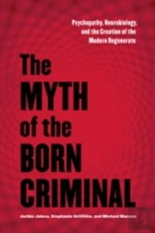 The Myth Of The Born Criminal
