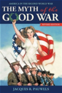 The Myth Of The Good War