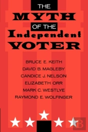 The Myth Of The Independent Voter