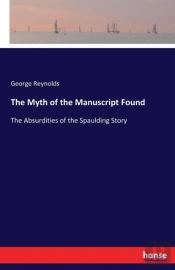 The Myth Of The Manuscript Found