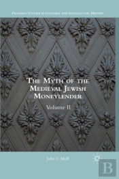 The Myth Of The Medieval Jewish Moneylender