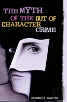 The Myth Of The Out Of Character Crime