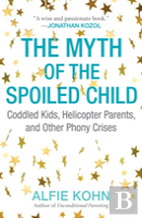 The Myth Of The Spoiled Child