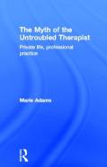 The Myth Of The Untroubled Therapist