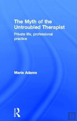 Bertrand.pt - The Myth Of The Untroubled Therapist