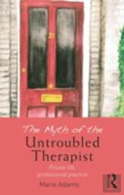 The Myth Of The Untroubled Therapist