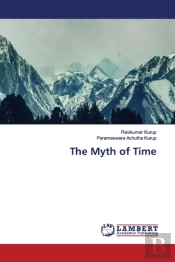 The Myth Of Time