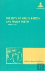 The Myth Of War In British And Polish Poetry