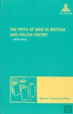 Bertrand.pt - The Myth Of War In British And Polish Poetry