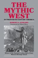 The Mythic West In Twentieth-Century America
