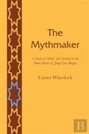 The Mythmaker