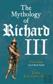 The Mythology Of Richard Iii