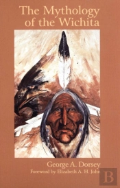 The Mythology Of The Wichita