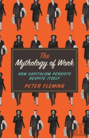 The Mythology Of Work