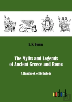 Bertrand.pt - The Myths And Legends Of Ancient Greece And Rome