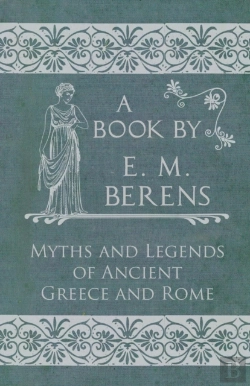 Bertrand.pt - The Myths And Legends Of Ancient Greece And Rome