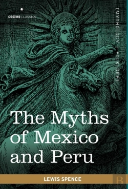 Bertrand.pt - The Myths Of Mexico And Peru