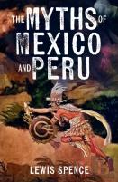 The Myths Of Mexico And Peru