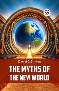 The Myths Of The New World