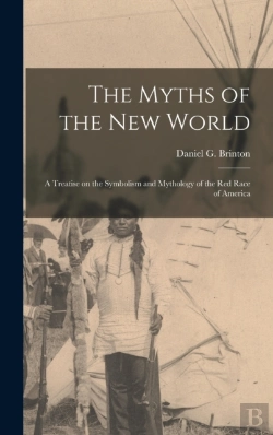 Bertrand.pt - The Myths Of The New World (Microform) :