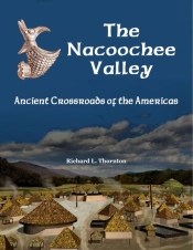 The Nacoochee Valley, Ancient Crossroads Of The Americas