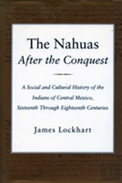 The Nahuas After The Conquest