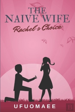 Bertrand.pt - The Naive Wife: Rachel'S Choice