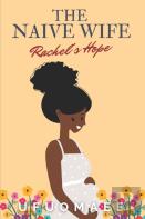 The Naive Wife - Rachel'S Hope